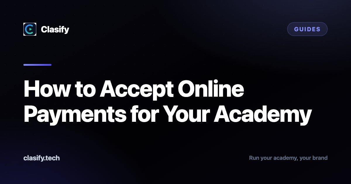 How to Accept Online Payments for Your Academy