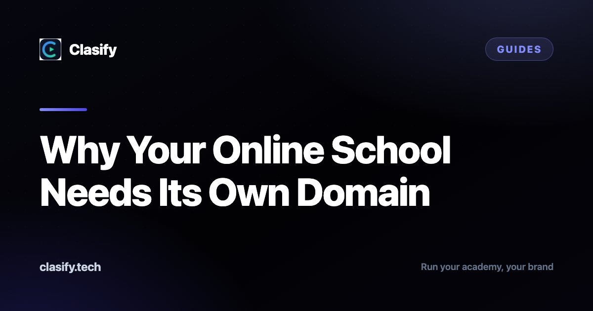 Why Your Online School Needs Its Own Domain