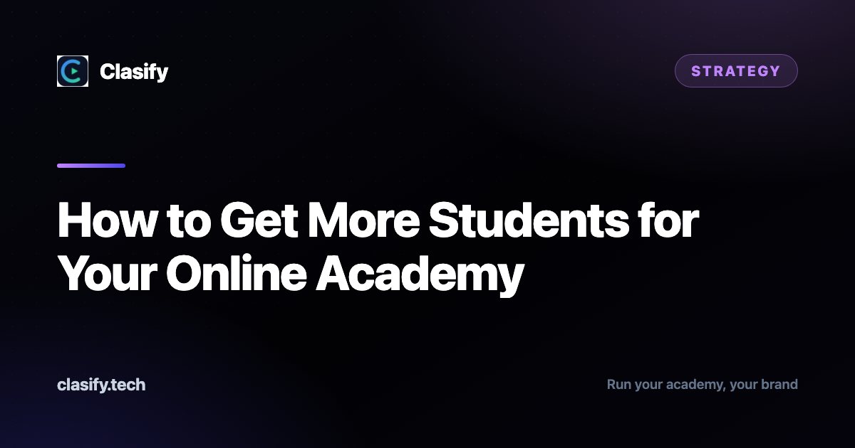 How to Get More Students for Your Online Academy
