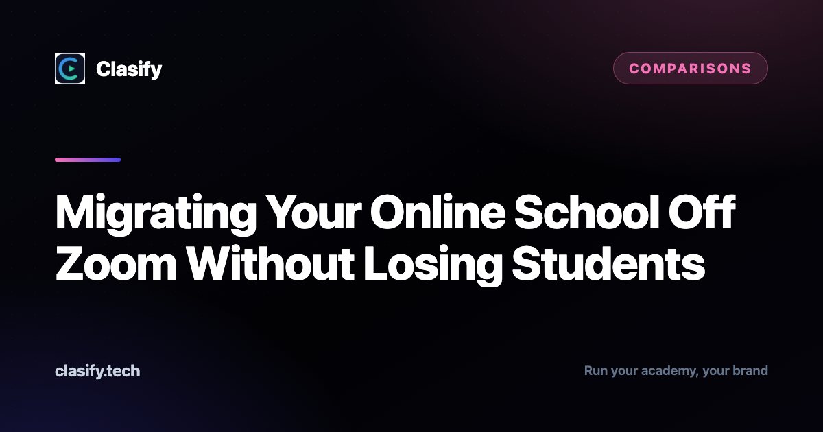 Migrating Your Online School Off Zoom Without Losing Students