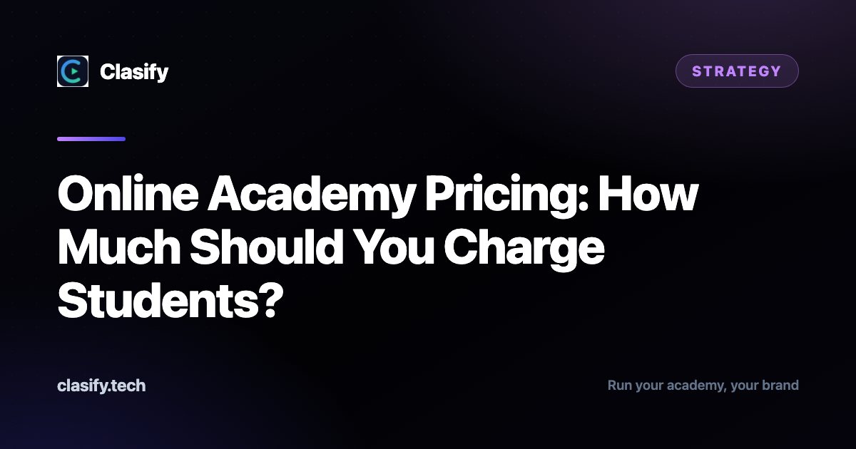 Online Academy Pricing: How Much Should You Charge Students?