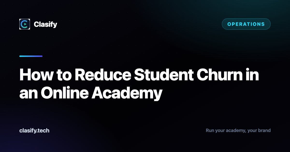 How to Reduce Student Churn in an Online Academy