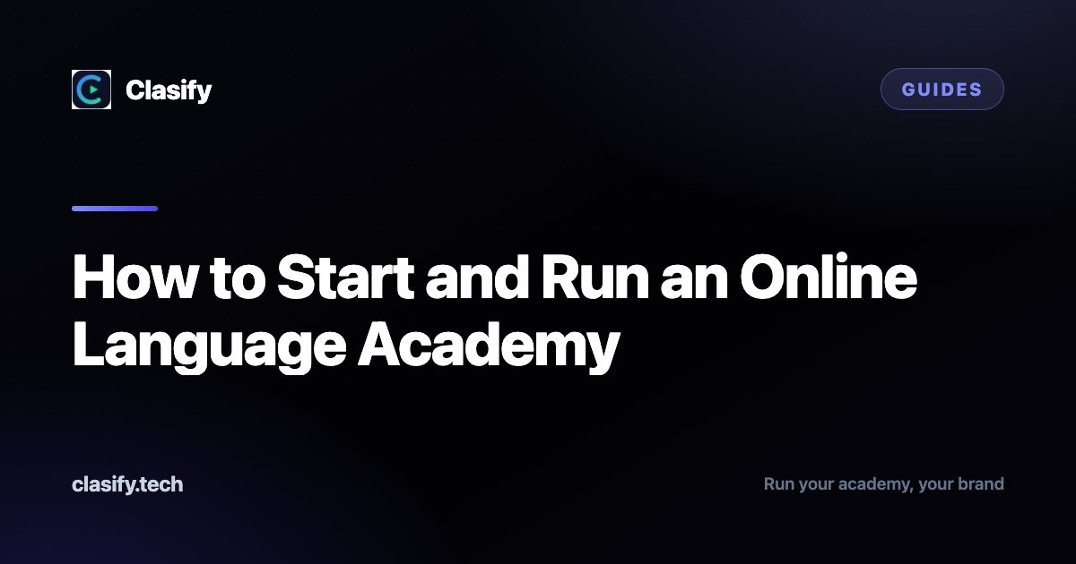 How to Start and Run an Online Language Academy