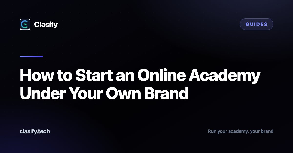 How to Start an Online Academy Under Your Own Brand